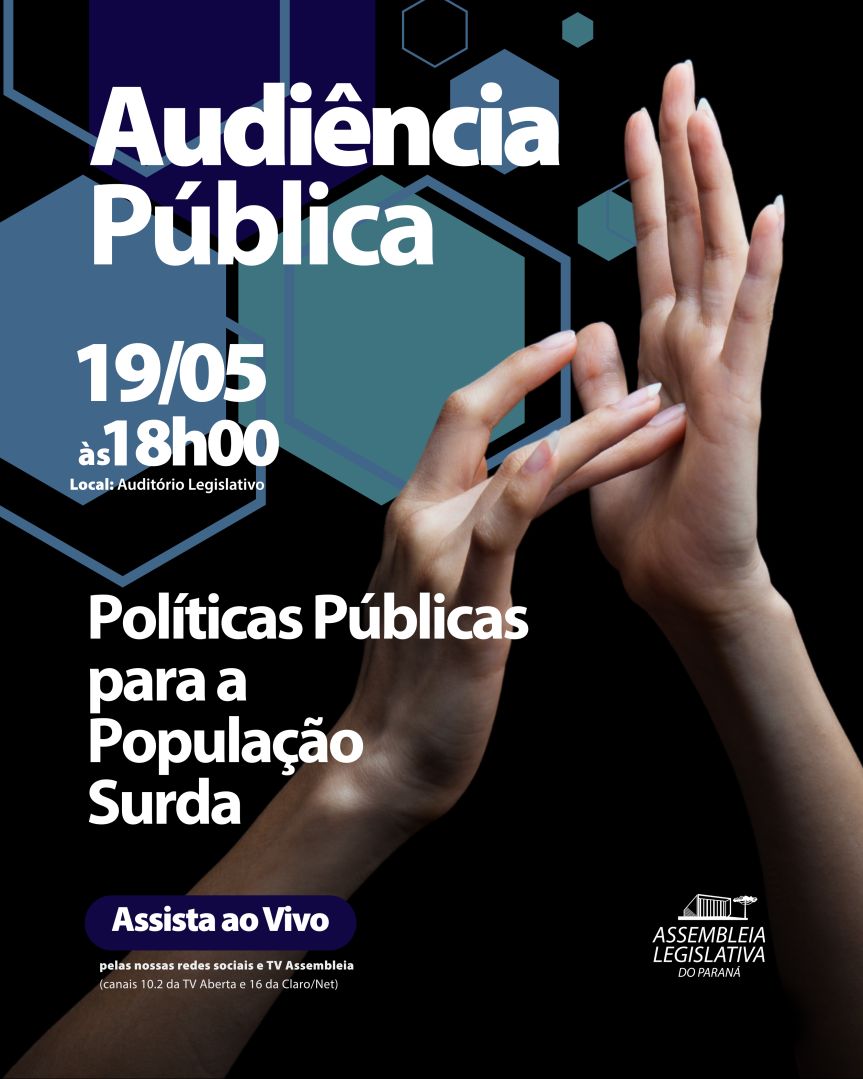 Proposta pelo deputado estadual Goura (PDT), esta será a primeira audiência pública da Alep com Libras (Língua Brasileira de Sinais) como idioma prioritário de comunicação (Arte: Mylena Oliveira)