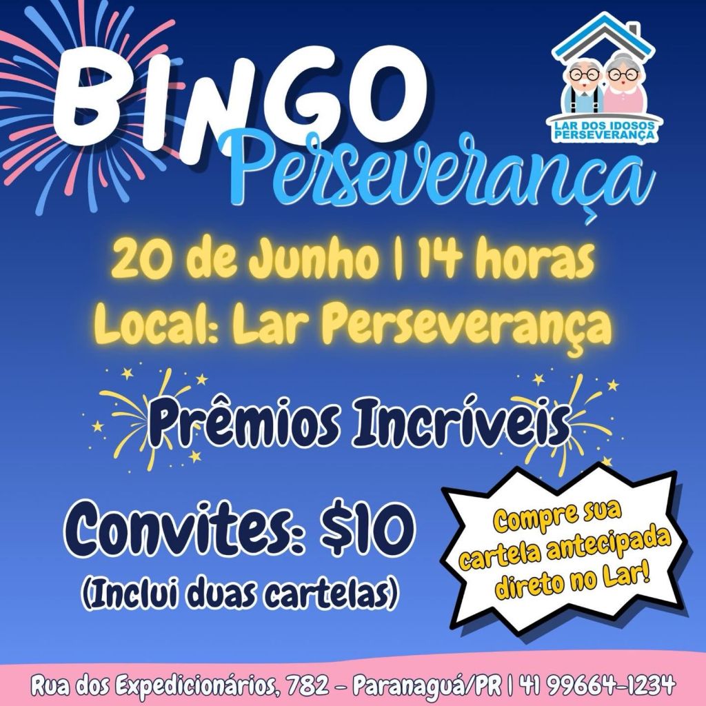 Bingo contará com música ao vivo, praça de alimentação e interação com os idosos da instituição (Arte: Lar dos Idosos Perseverança)